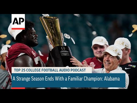 A Strange Season Ends With a Familiar Champion - Alabama | AP Top 25 College Football
