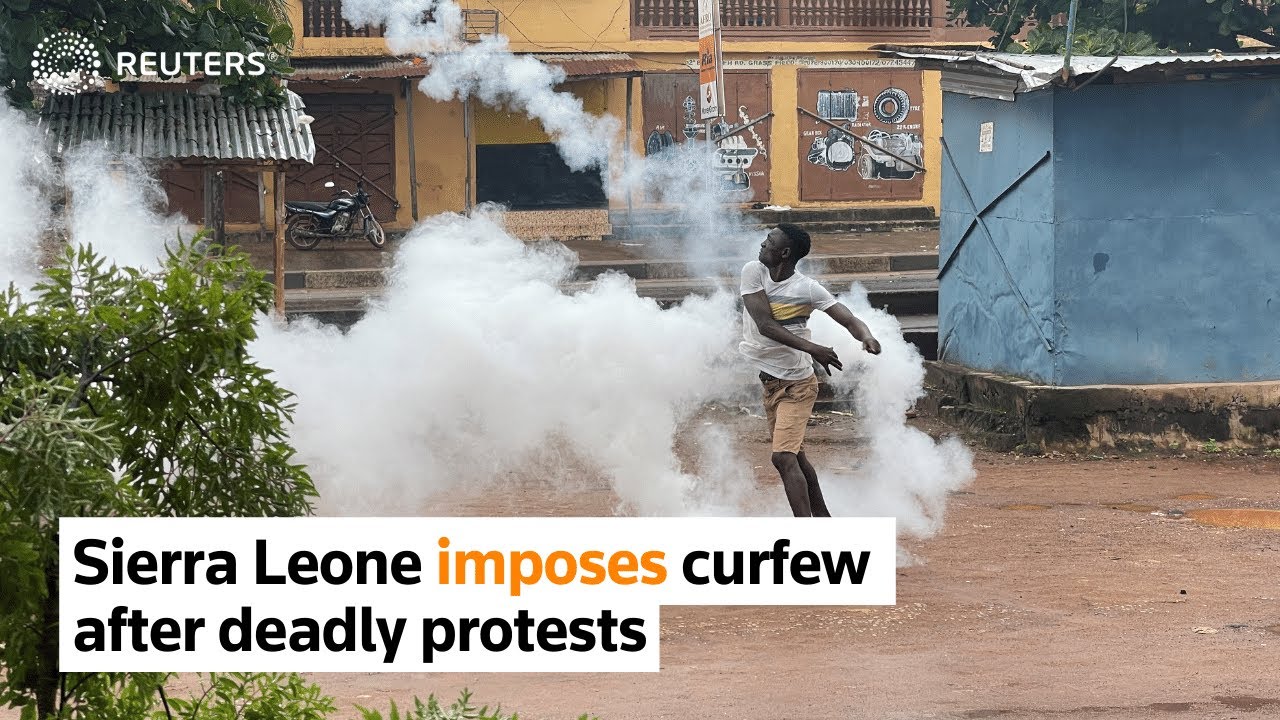Sierra Leone imposes curfew after deadly protests