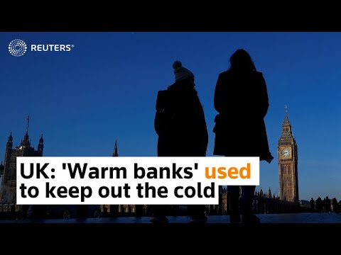 Struggling to afford heating bills, Britons turn to 'warm banks' to keep out the cold